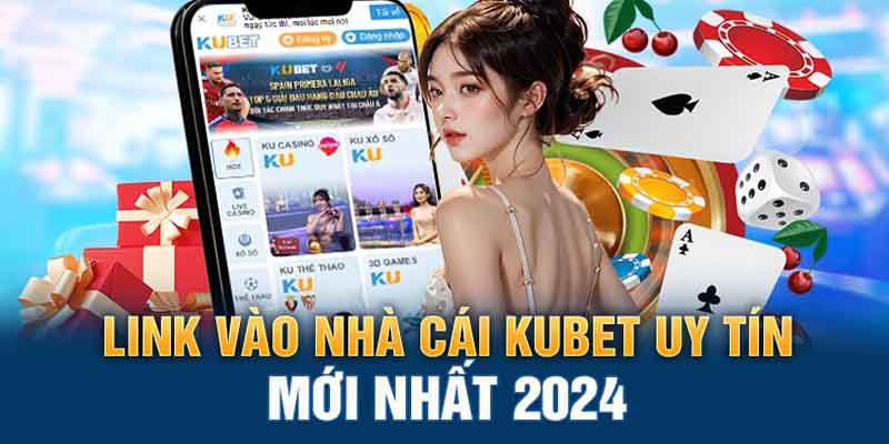 Các bước đăng nhập link đăng nhập nhà cái Kubet