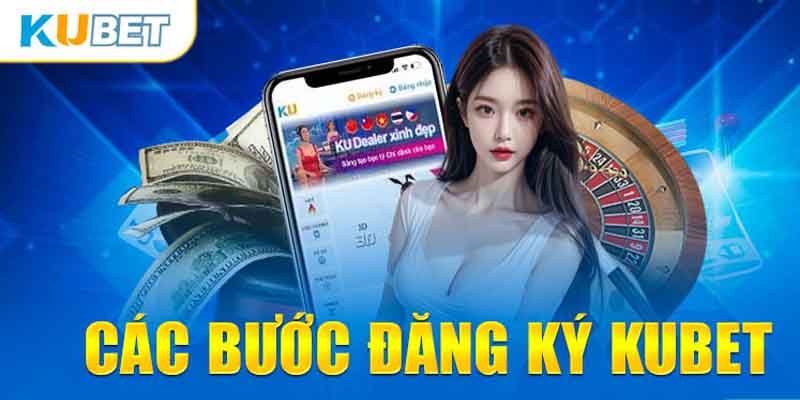 Hướng dẫn đơn giản để tại tài khoản Kubet chỉ trong ba bước