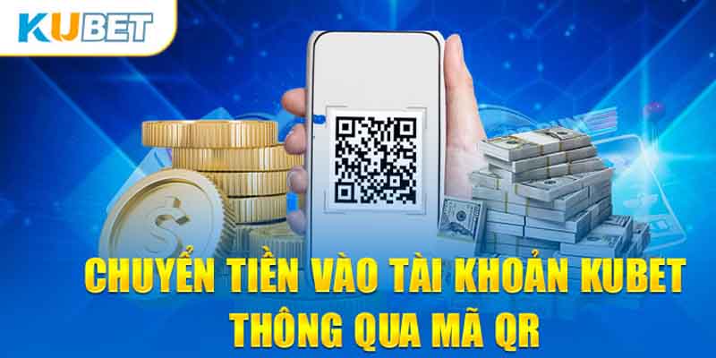 Hướng dẫn bổ sung tiền vào tài khoản Kubet