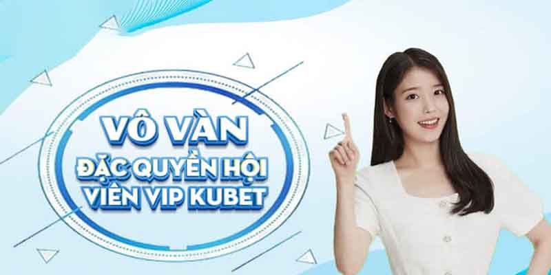 Trải nghiệm dịch vụ và ưu đãi tuyệt vời với cấp độ Vip